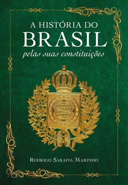 A história do Brasil pelas suas constituições: