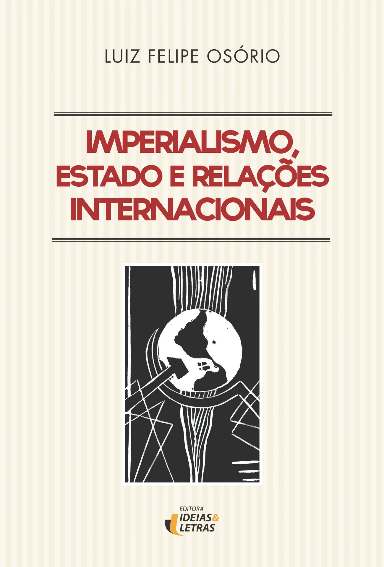 Imperialismo, Estado e relações internacionais Imperialismo, Estado e relações internacionais