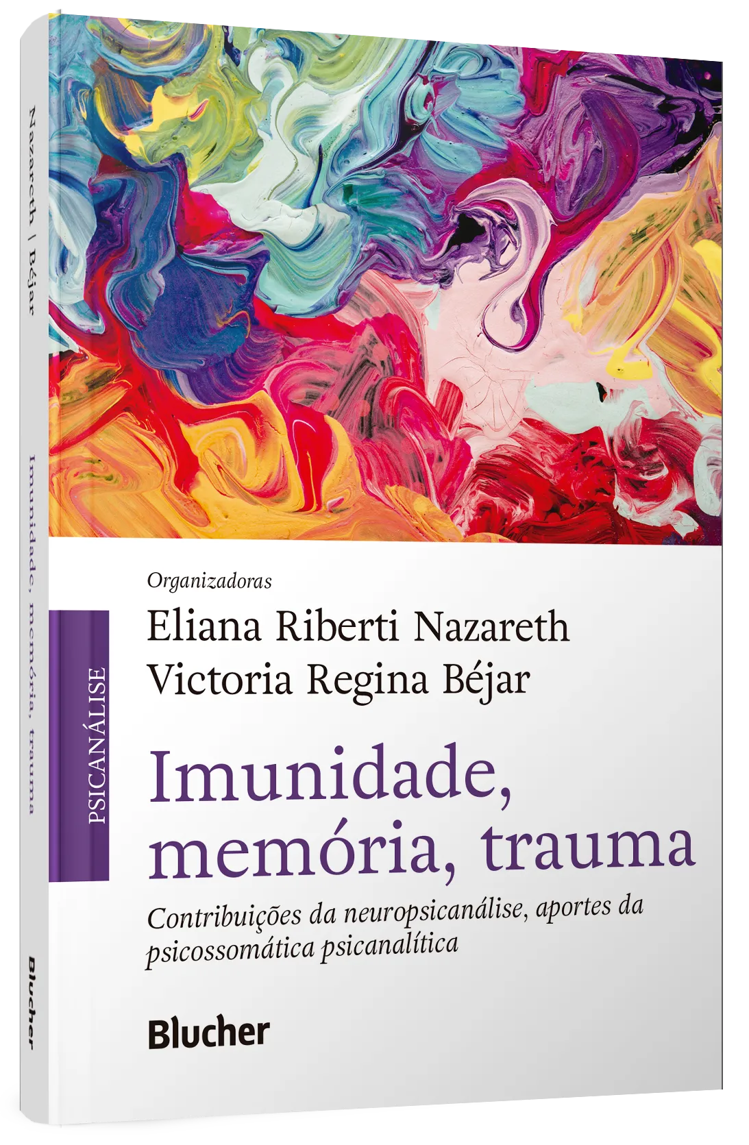Imunidade, memória, trauma: contribuições da neuropsicanálise, aportes da psicossomática psicanalítica Imunidade, memória, trauma: contribuições da neuropsicanálise, aportes da psicossomática psicanalítica - Imagem 3
