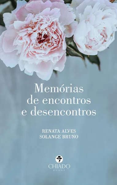 Memórias de encontros e desencontros: