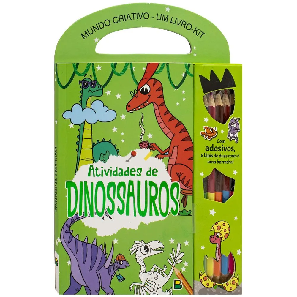 Mundo Criativo - Um Livro-kit: Atividades de Dinossauros Mundo Criativo - Um Livro-kit: Atividades de Dinossauros