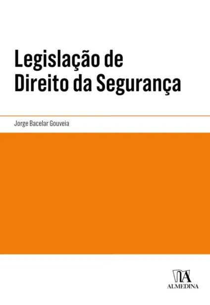 Legislação de Direito da Segurança Legislação de Direito da Segurança