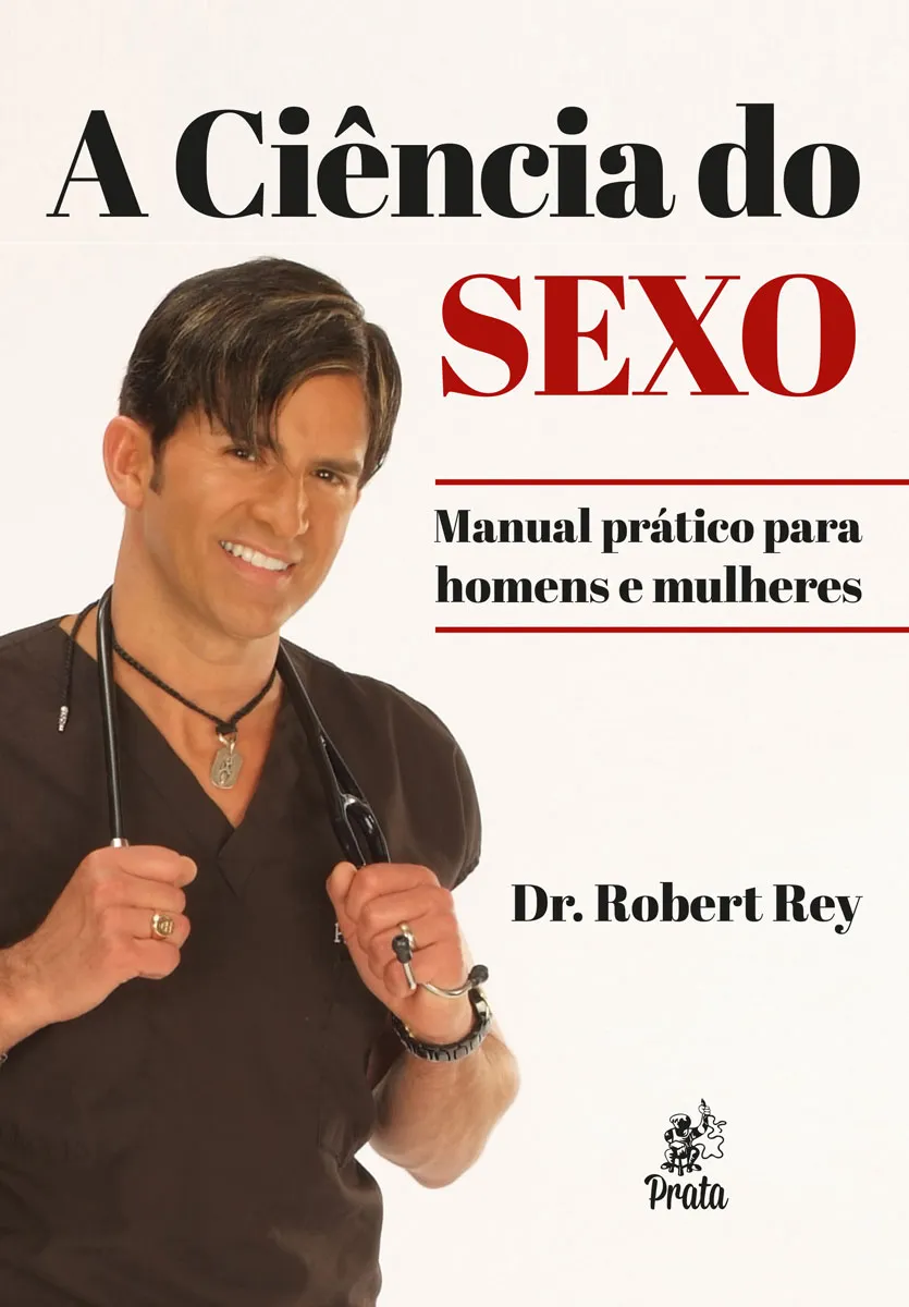 A CIÊNCIA DO SEXO A CIÊNCIA DO SEXO