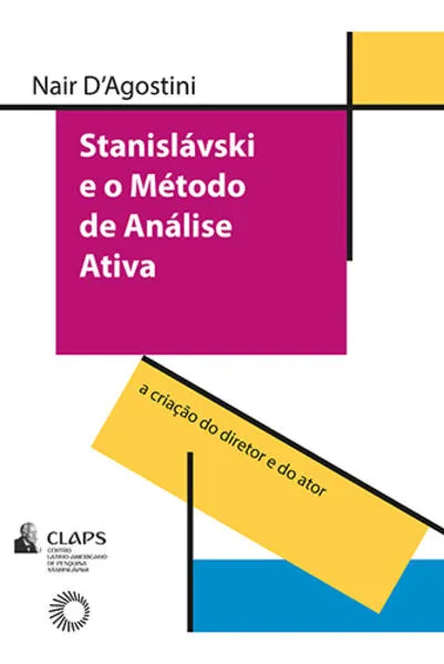 Stanislavski e o método de análise ativa: A criação do diretor e do ator