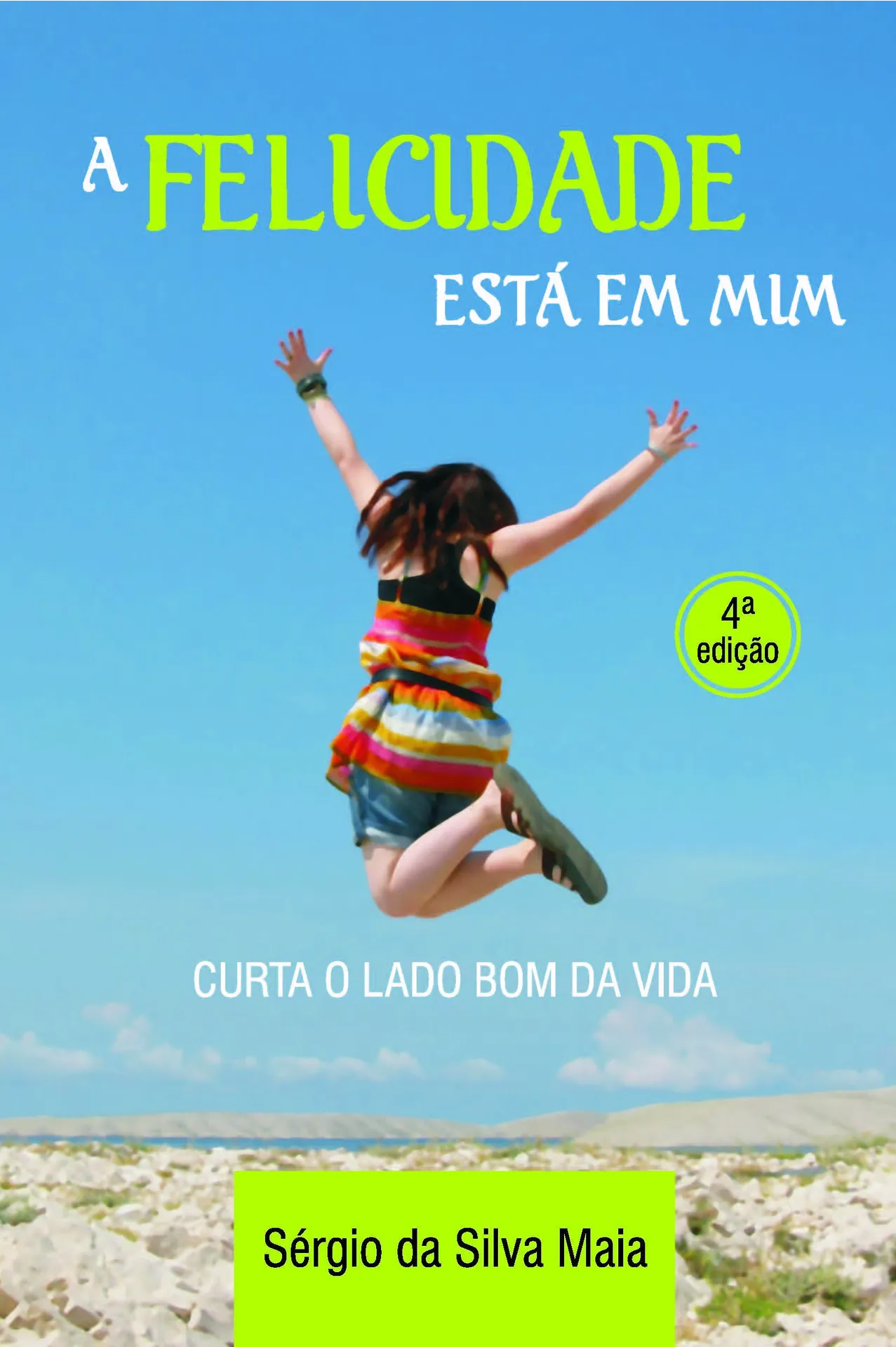 A felicidade está em mim A felicidade está em mim