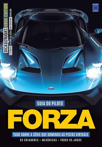 Dicas & Truques – Xbox Edition #07 – Guia do Piloto Forza: