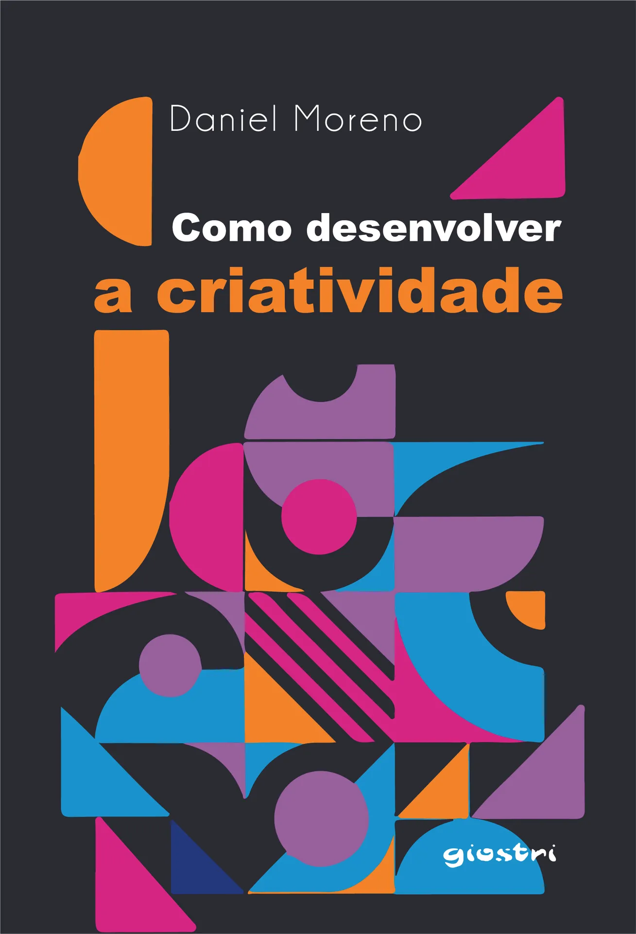 Como desenvolver a criatividade Como desenvolver a criatividade