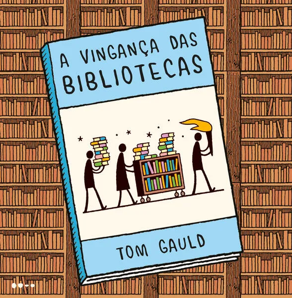 A vingança das bibliotecas: