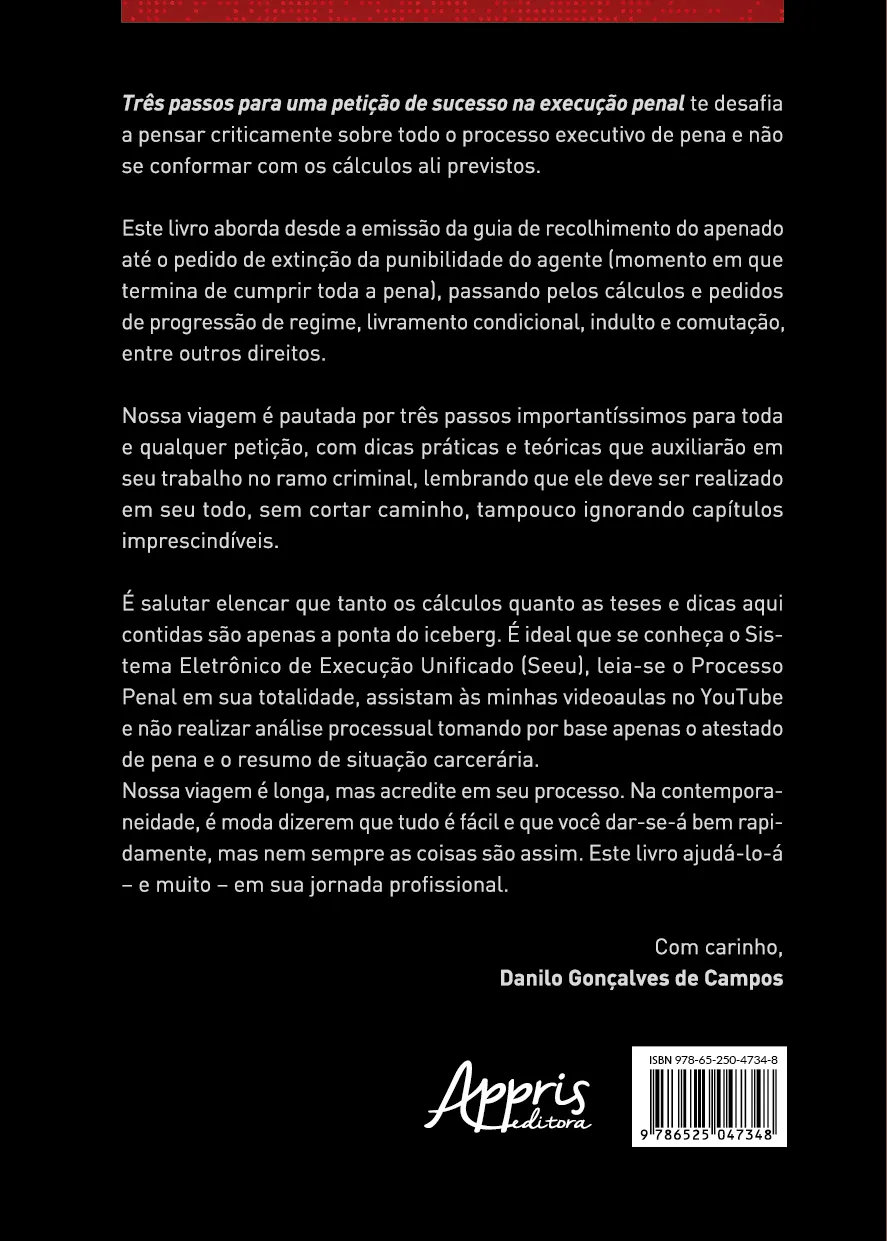 Três passos para uma petição de sucesso na execução penal Três passos para uma petição de sucesso na execução penal Quarta Capa
