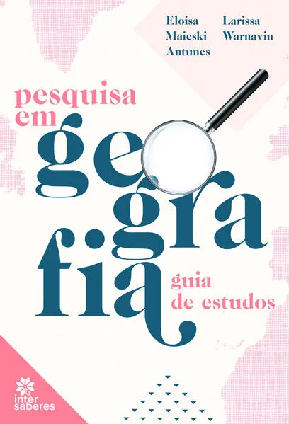 Pesquisa em geografia:: guia de estudos