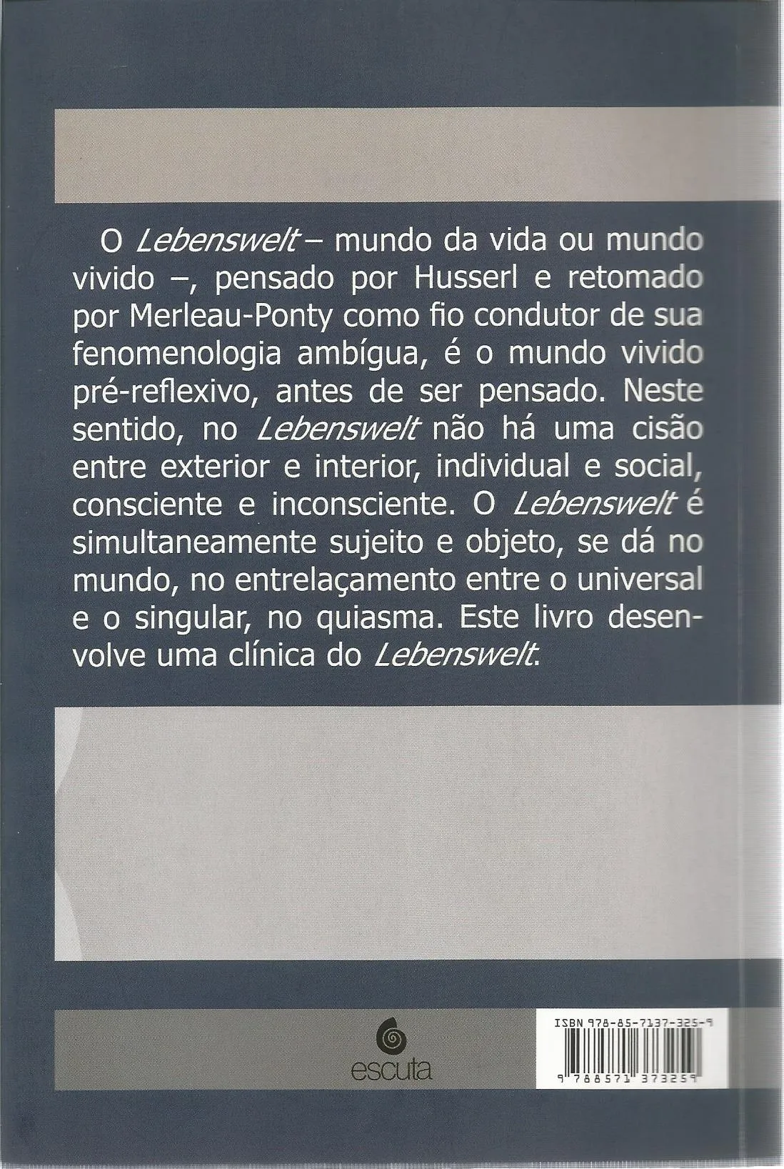Clínica do Lebenswelt: psicoterapia e psicopatologia fenomenológica Clínica do Lebenswelt Quarta Capa