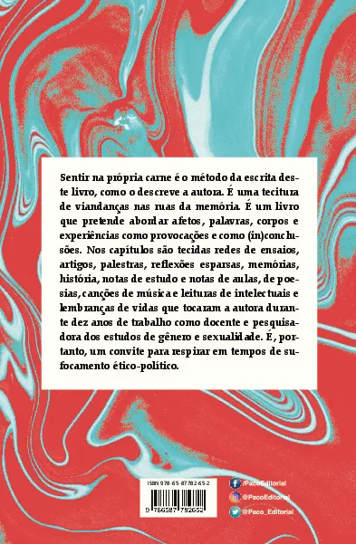 Um dia você vai sentir na própria carne: afeto, memória, gênero e sexualidade Um dia você vai sentir na própria carne Quarta Capa