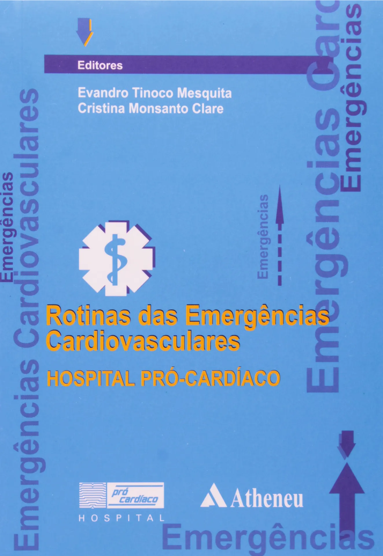 Rotinas das emergências cardiovasculares Rotinas das emergências cardiovasculares