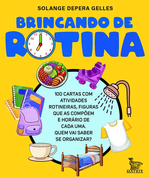 Brincando de rotina: 100 cartas com atividades rotineiras