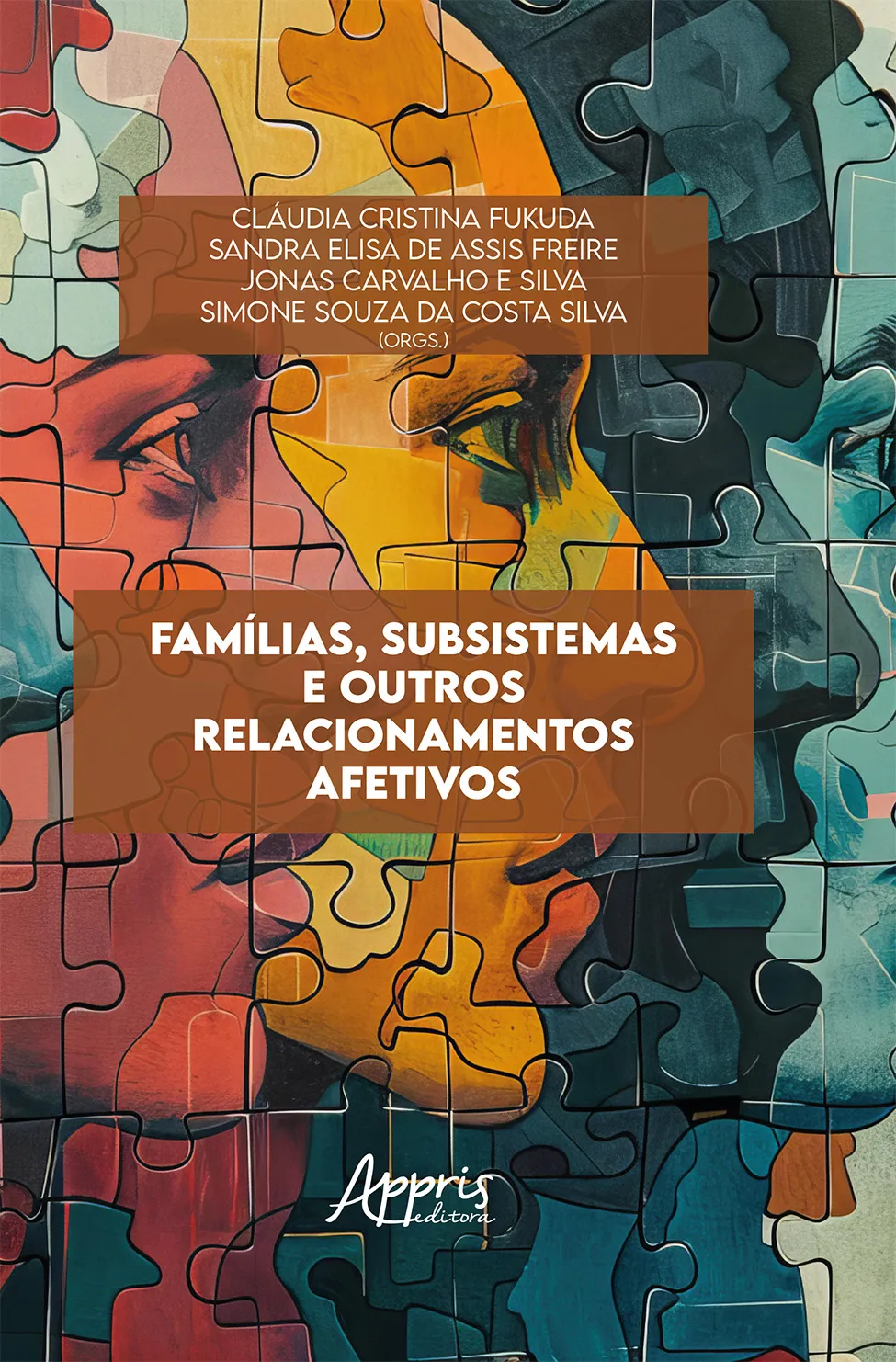 Famílias, subsistemas e outros relacionamentos afetivos