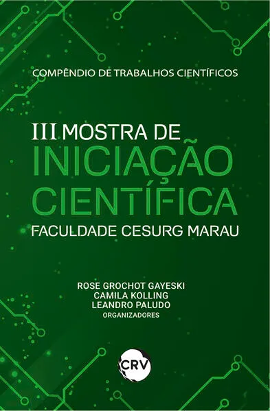 Compêndio de trabalhos científicos: III mostra de iniciação científica da faculdade cesurg marau: