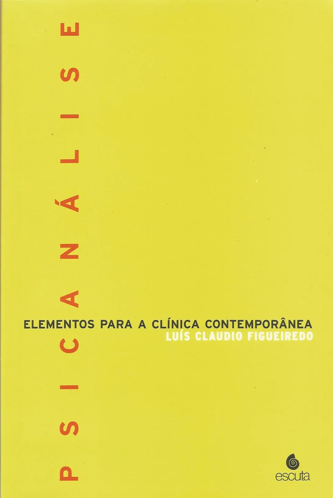 Psicanálise Elementos Para A Clínica Contemporânea Psicanálise Elementos Para A Clínica Contemporânea