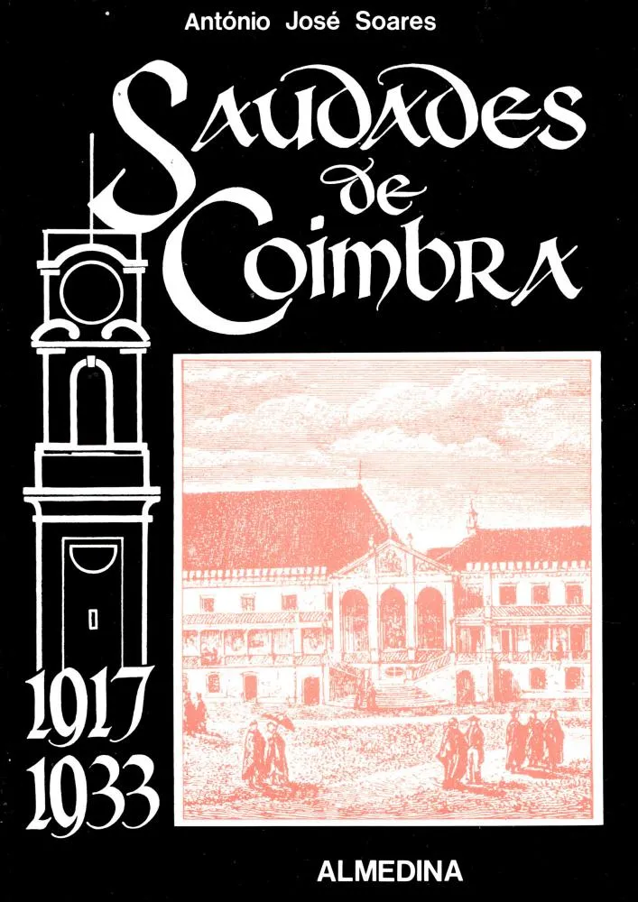 Saudades de Coimbra - 1917-1933 Saudades de Coimbra - 1917-1933