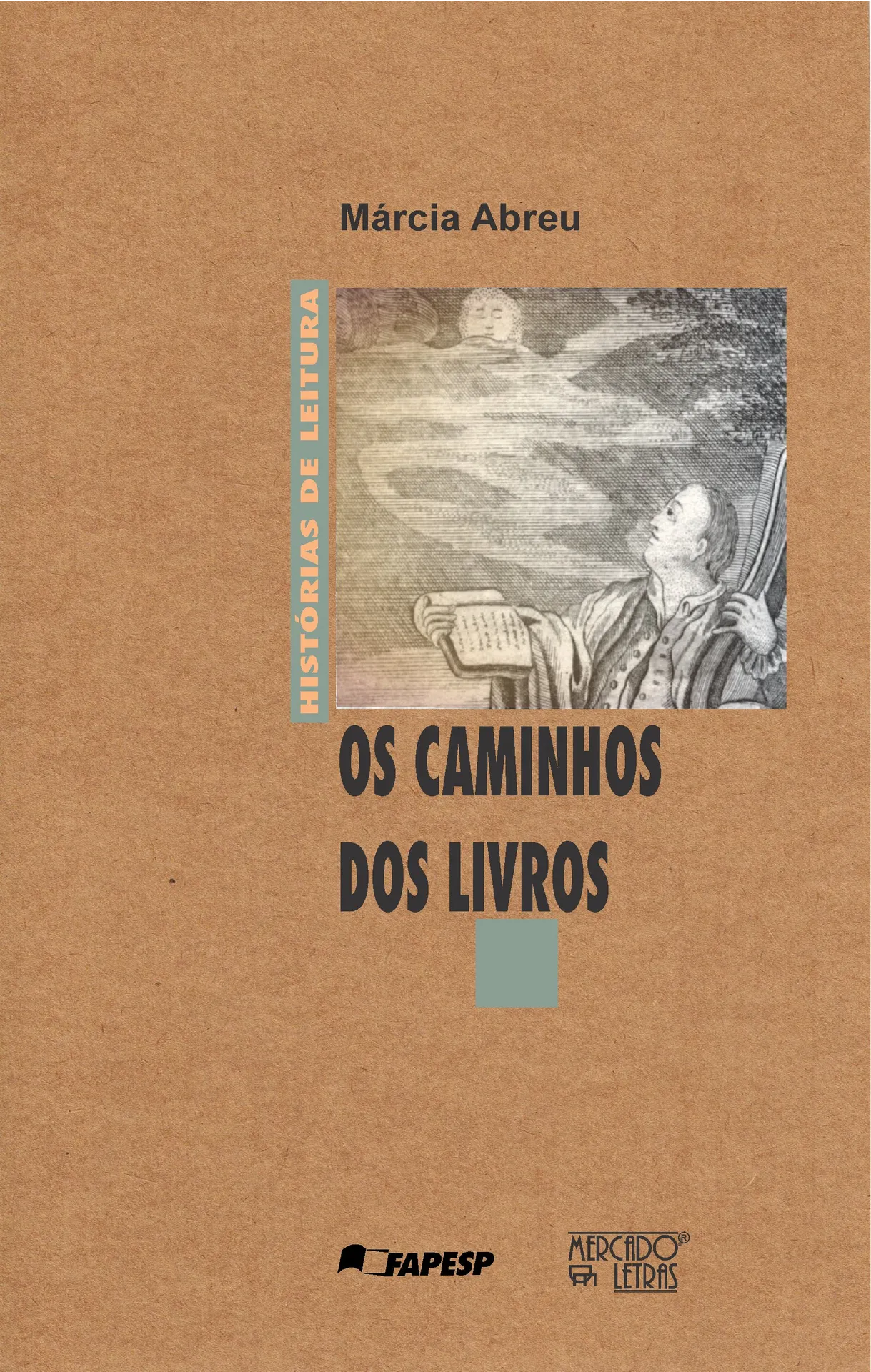Os caminhos dos livros Os caminhos dos livros