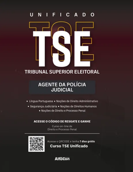TSE Unificado – Agente da Polícia Judicial do Tribunal Regional/Superior Eleitoral: