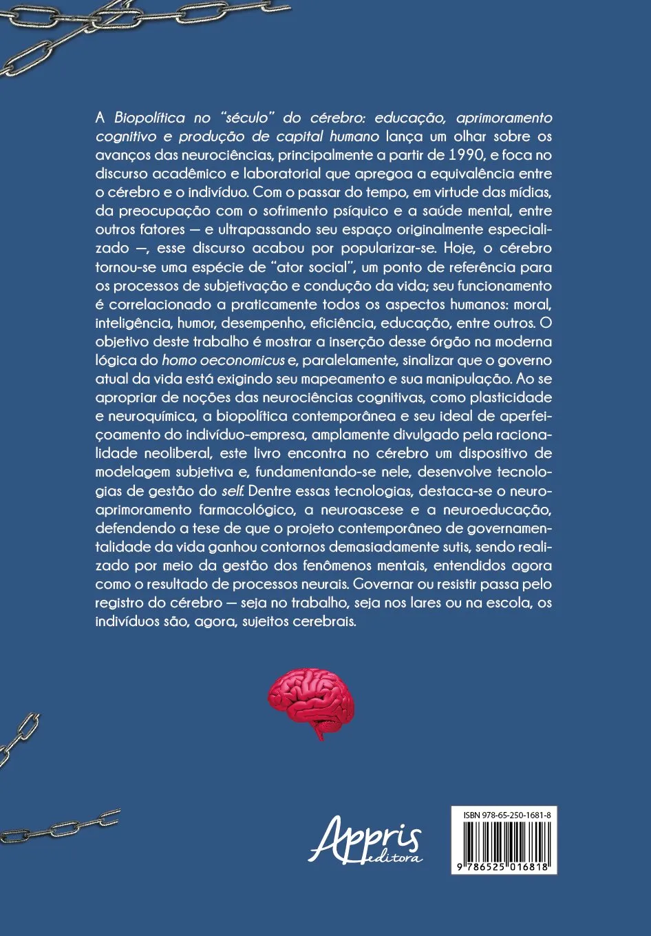A biopolítica no “século” do cérebro: educação, aprimoramento cognitivo e produção de capital humano A biopolítica no “século” do cérebro: educação, aprimoramento cognitivo e produção de capital humano - Imagem 2