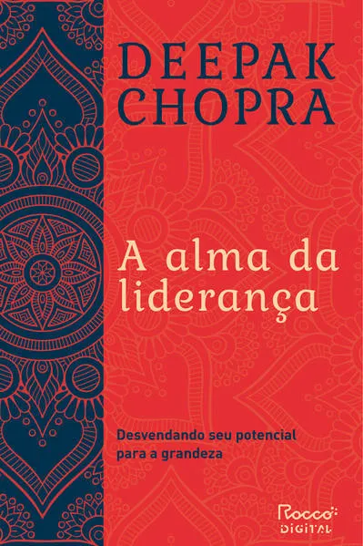 A alma da liderança: Desvendando seu potencial para a grandeza