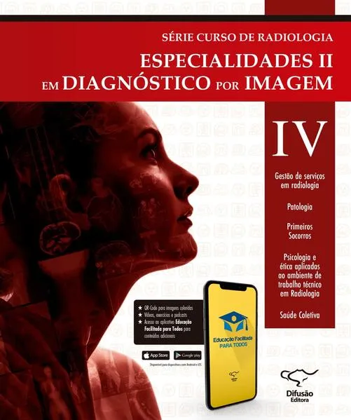 Especialidade em diagnósticos por imagem – vol. IV: