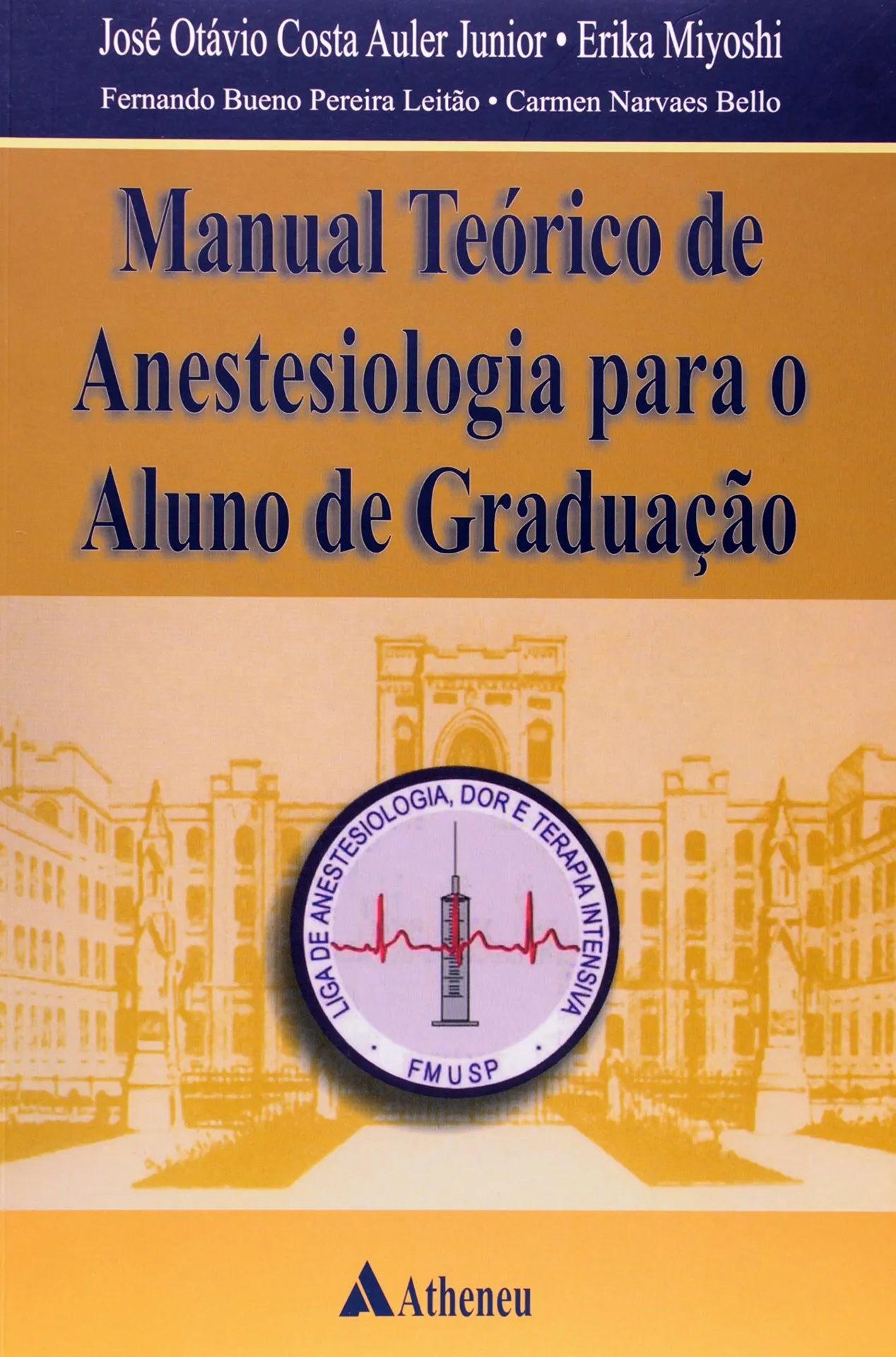 Manual teórico de anestesiologia para o aluno de graduação Manual teórico de anestesiologia para o aluno de graduação