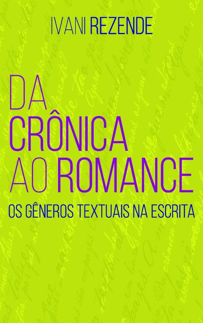 Da crônica ao romance Da crônica ao romance
