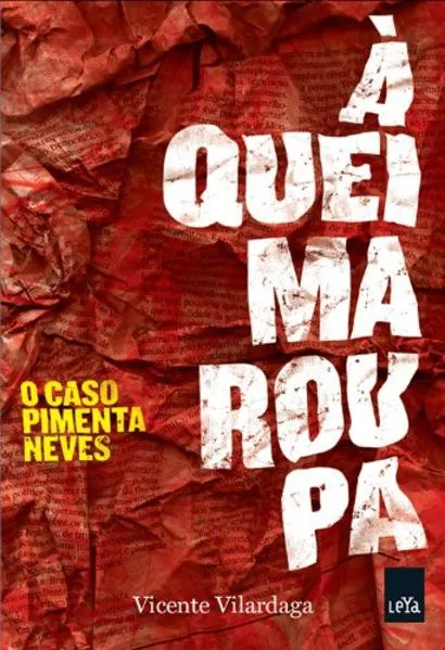 À queima roupa: O caso Pimenta Neves:
