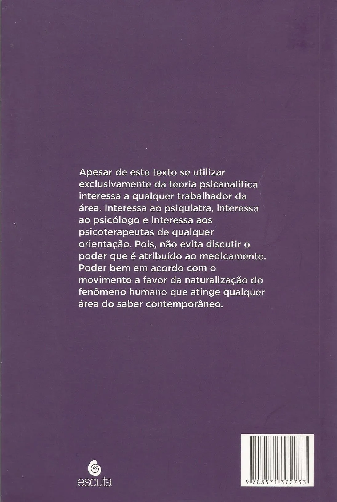 Psicanálise e medicina Psicanálise e medicina Quarta Capa