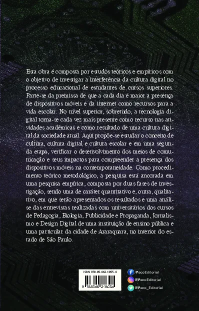 O uso dos dispositivos móveis e da internet: como parte da cultura escolar de estudantes universitários O uso dos dispositivos móveis e da internet Quarta Capa