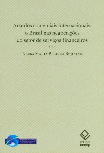 Acordos comerciais internacionais: O Brasil nas negociações do setor de serviços financeiros