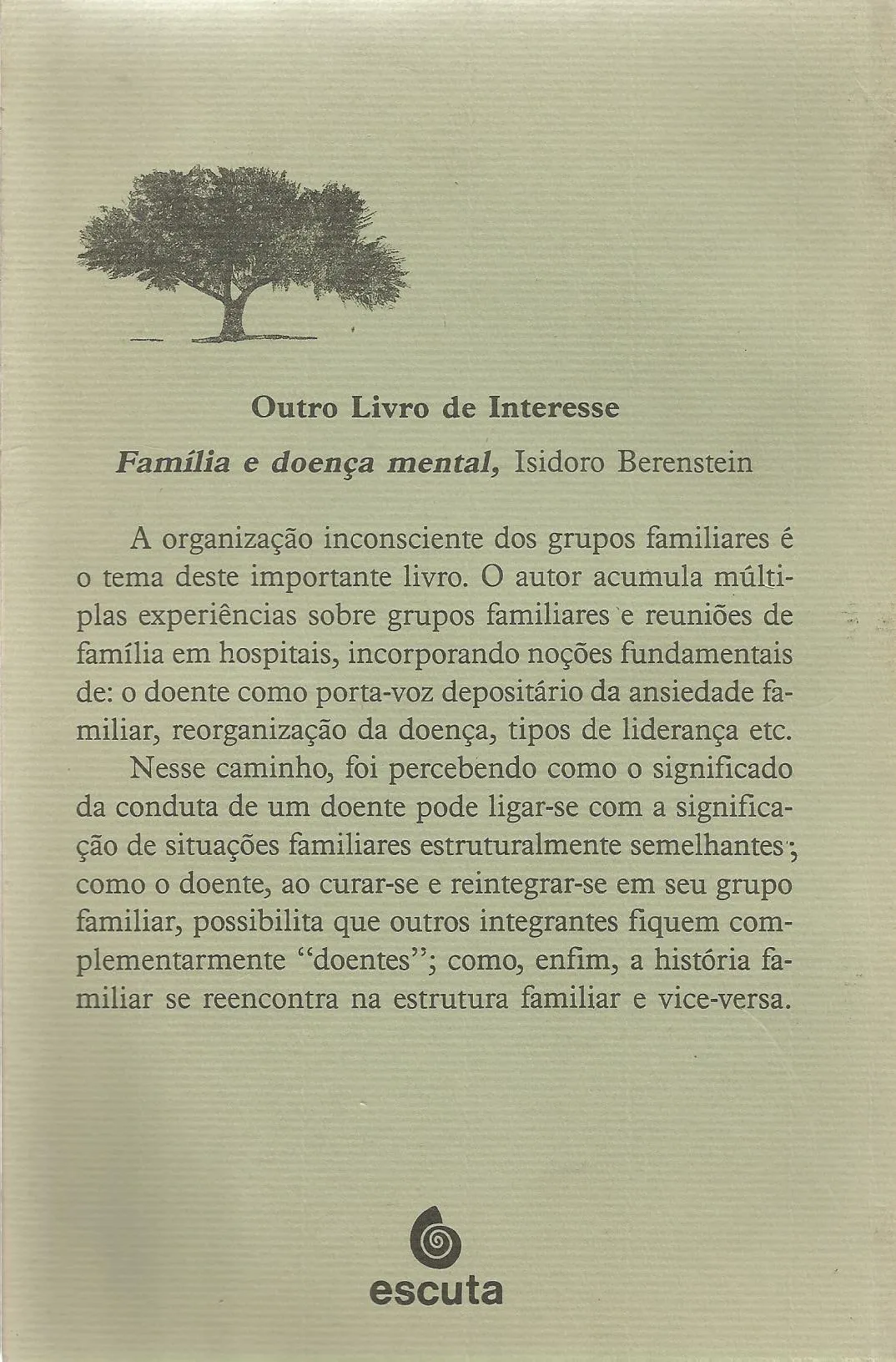 Ter um talento, ter um sintoma: as famílias criadoras Ter um talento, ter um sintoma Quarta Capa