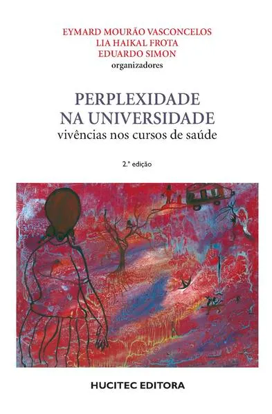 Perplexidade na universidade: Vivência nos cursos de saúde:
