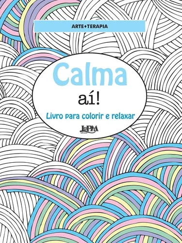 Calma aí!: livro para colorir e relaxar Calma aí!: livro para colorir e relaxar
