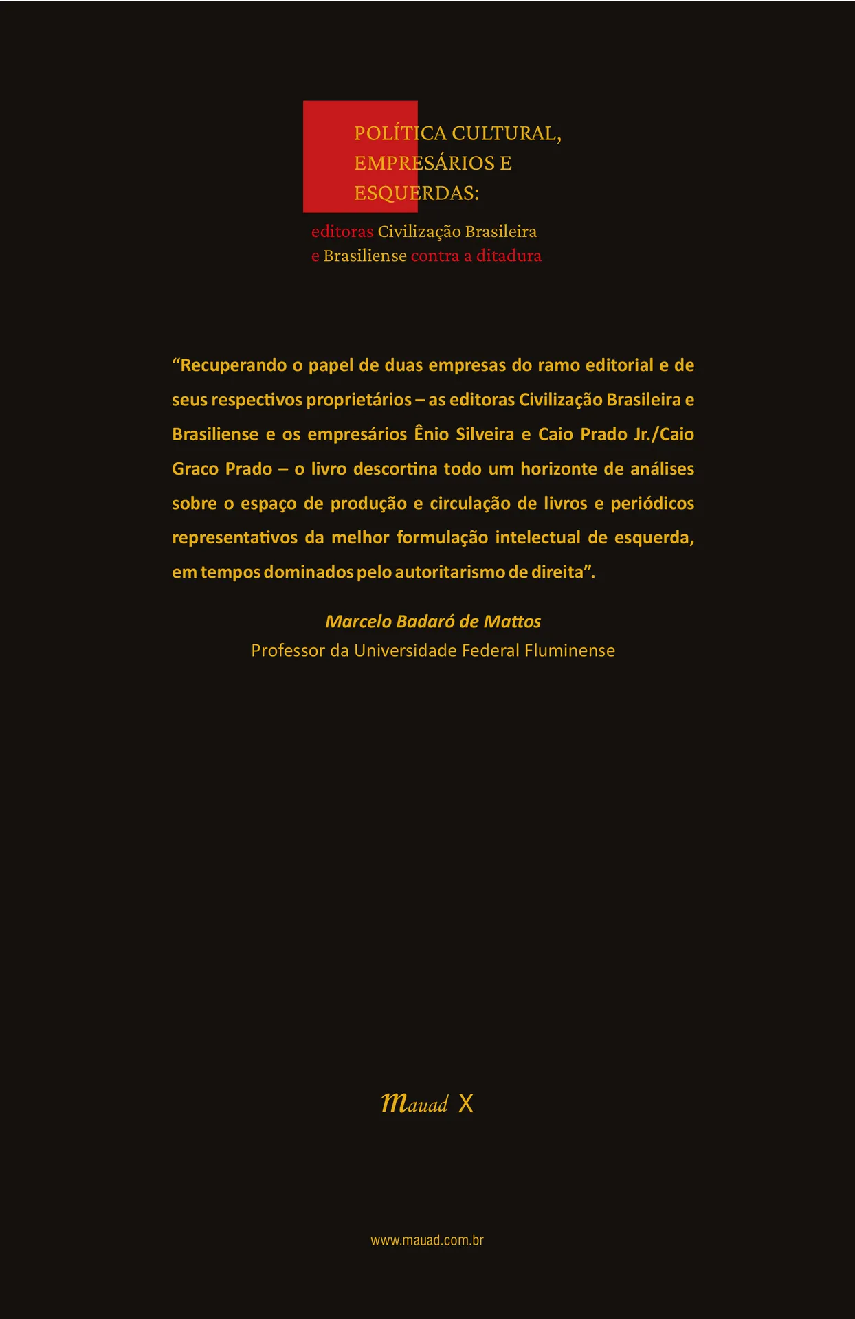 Política cultural, empresários e esquerdas: editoras Civilização Brasileira e Brasiliense contra a ditadura Política cultural, empresários e esquerdas: editoras Civilização Brasileira e Brasiliense contra a ditadura - Imagem 2