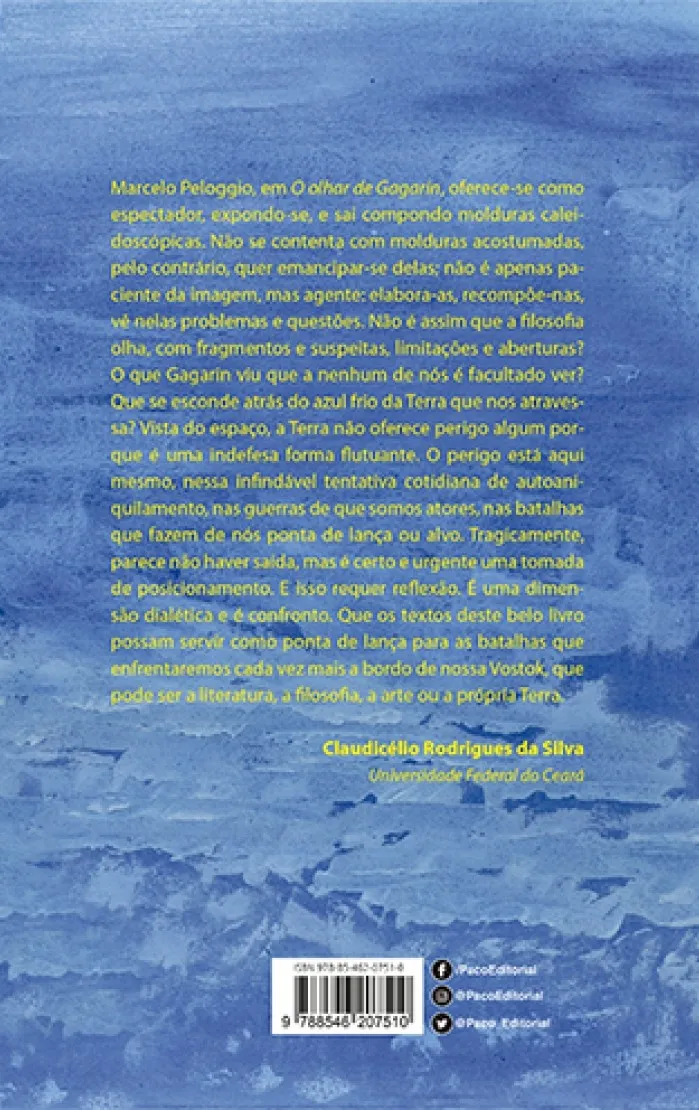 O olhar de Gagarin: Escritos de literatura, filosofia e arte O olhar de Gagarin Quarta Capa