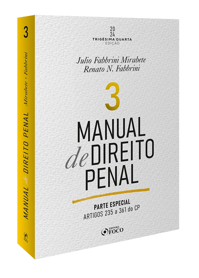Manual de direito penal - Parte especial - Arts. 235 a 361 do CP: Manual de direito penal - Parte especial - Arts. 235 a 361 do CP: - Imagem 3