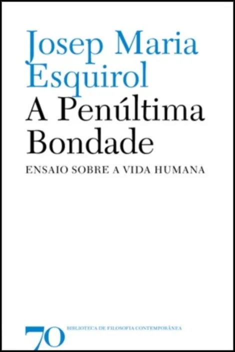 A penúltima bondade A penúltima bondade