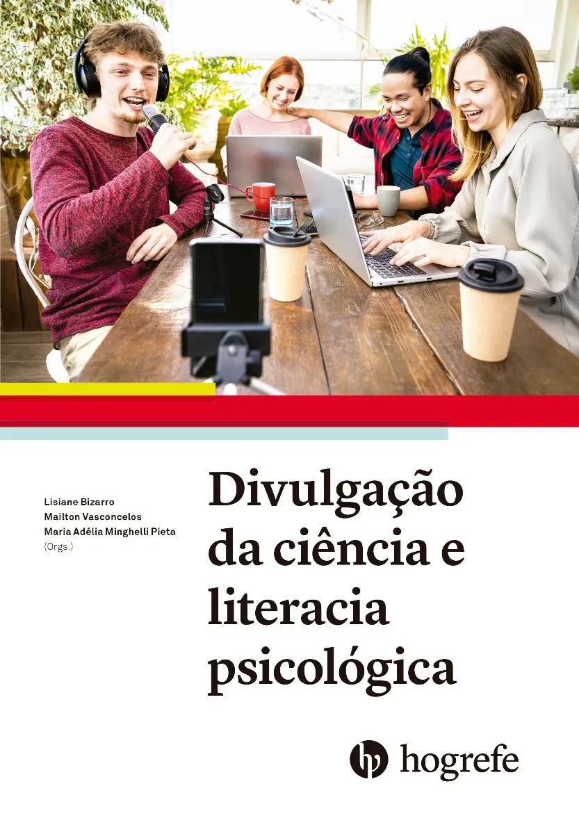 Divulgação da ciência e literacia psicológica Divulgação da ciência e literacia psicológica