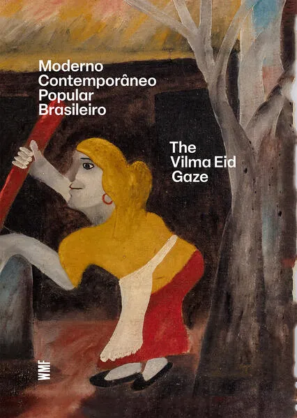 Moderno contemporâneo popular brasileiro – Em inglês: The Vilma Eid gaze