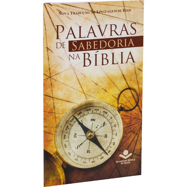 Palavras de Sabedoria na Bíblia: Nova Tradução na Linguagem de Hoje (NTLH)