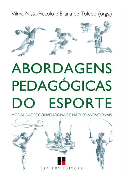 Abordagens pedagógicas do esporte: Modalidades convencionais e não convencionais