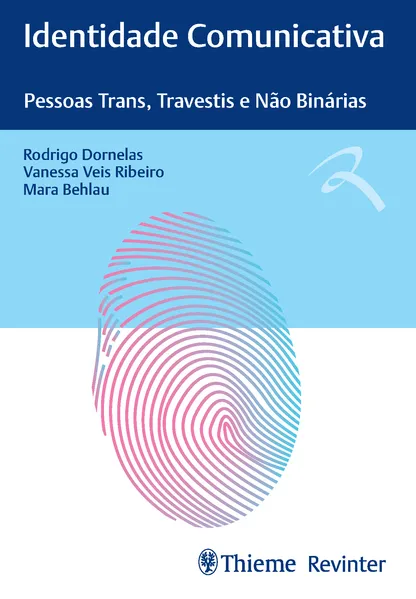 Identidade Comunicativa: Pessoas Trans, Travestis e Não Binárias