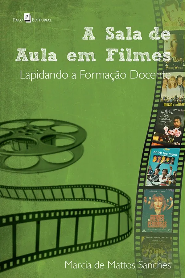 A sala de aula em filmes A sala de aula em filmes