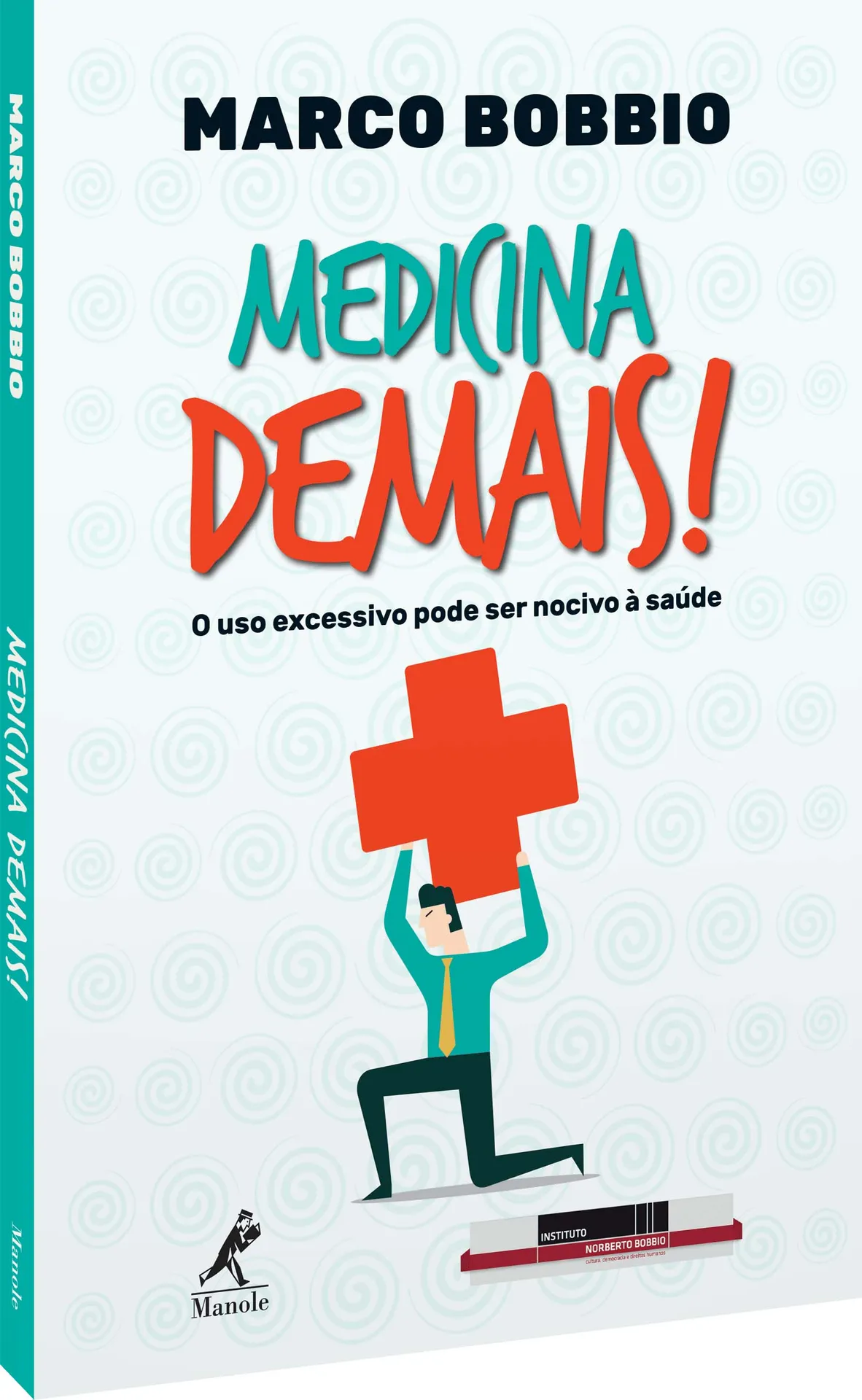 Medicina demais! Medicina demais!