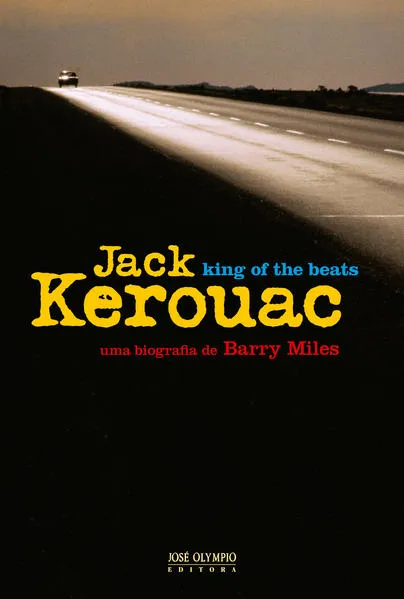 Jack Kerouac: king of the beats: King of the beats