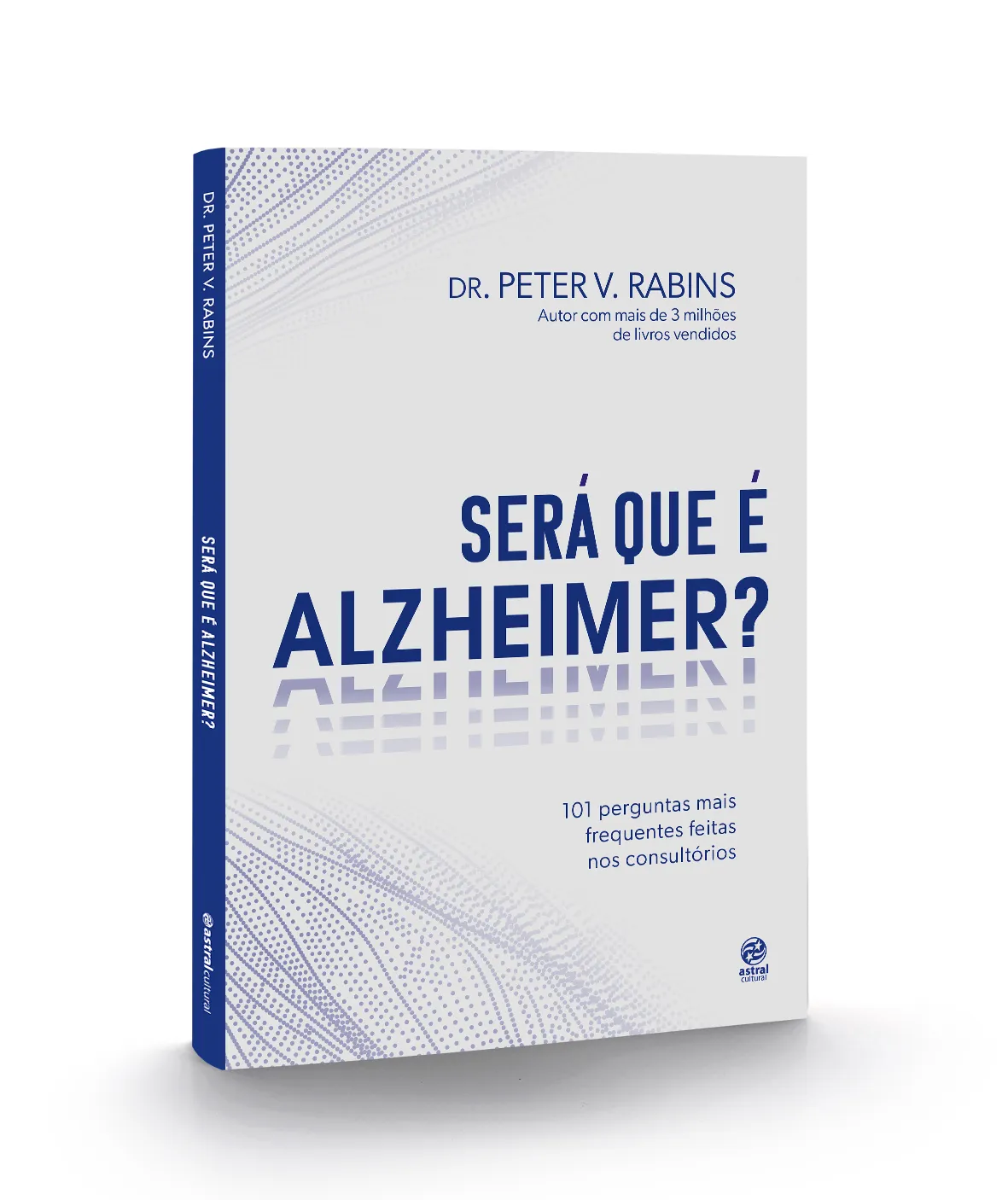 Será que é Alzheimer?: 101 perguntas mais frequentes feitas dos consultórios Será que é Alzheimer?: 101 perguntas mais frequentes feitas dos consultórios - Imagem 3