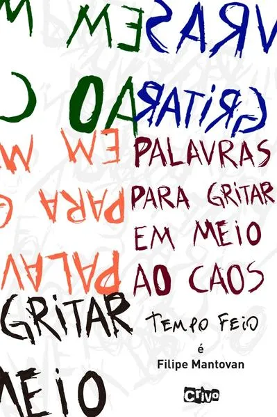 Palavras para gritar em meio caos: